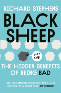 Richard Stephen Black Sheep: The Hidden Benefits of Bein (Paperback) (UK IMPORT)