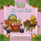 Fifi And The Flowertots - Big Band Night: Read-to-me Storybook
