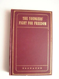 Old West Outlaws Younger Brothers THE YOUNGERS' FIGHT FOR FREEDOM 1906 1st ed - Picture 1 of 7