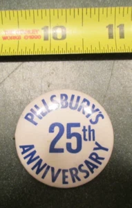 Pillsbury 25th Anniversary Advertising Pinback Button - Picture 1 of 3
