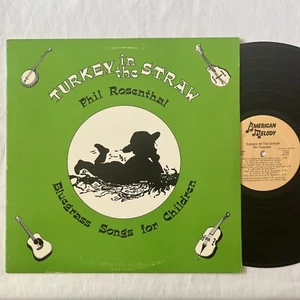 PHIL ROSENTHAL Turkey in the Straw LP BLUEGRASS Songs for Children 1985 VG+ - Picture 1 of 7