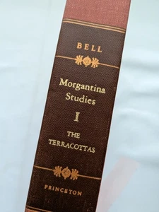 The Terracottas: Morgantina Studies Princeton Legacy Library Vol I Malcolm Bell - Picture 1 of 16