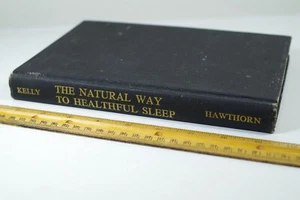 1961 NATURAL WAY TO HEALTHFUL SLEEP CHARLES KELLY 1st EDITION B24 - Picture 1 of 4