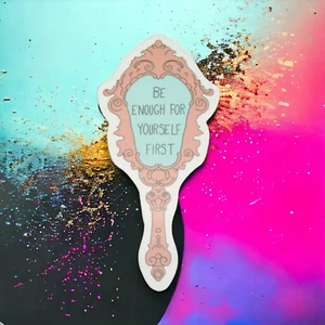 Be Enough for Yourself First Handheld Mirror Pink Self Love Sticker - Picture 1 of 2