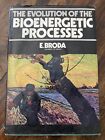Evolution of Bioenergetic Processes by E. Broda (1975, HC, DJ, First Edition)