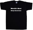 World's Best Shop Assistant T-Shirt
