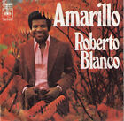 Roberto Blanco - Amarillo (7", Single) (Very Good Plus (VG+)) - 1205314887