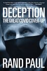 Deception  The Great Covid Cover Up Hardcover By Paul Rand Like New Used