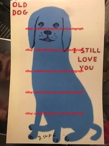 DAVID SHRIGLEY VISUAL ART OLD DOG I STILL LOVE YOU SKETCH SIGNED 12x18 REPRINT - Picture 1 of 1