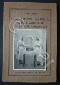 Medicina Infermiera - Bajla - Come si medica una ferita e soccorre malore - 1920 - Picture 1 of 1
