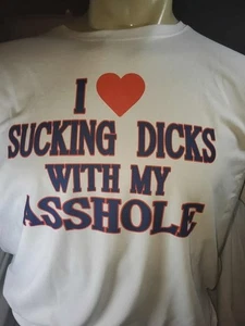 I Love Sucking D*cks with My As*hole Obscene Tshirt Shirt S M L XL XXL - Picture 1 of 3