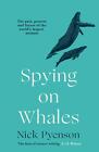 Spying on Whales | The Past, Present and Future of the World's Largest Animals