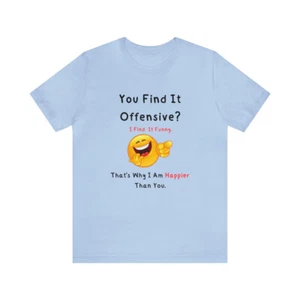 Funny Politically Incorrect T Shirt Laughing emoji - Picture 1 of 29