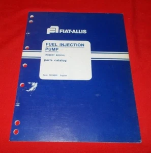 Fiat Allis (Robert Bosch)  Fuel Injection Pump Parts Catalog  73116091 - Picture 1 of 4
