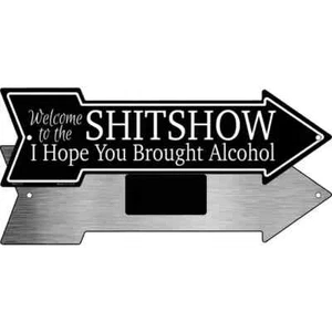 Welcome to the Shitshow 2.25"x8" Arrow Magnet Fridge Refrigerator Kitchen Home - Picture 1 of 2