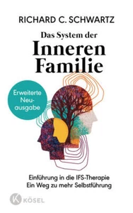 Das System der Inneren Familie | Richard C. Schwartz | 2024 | deutsch - Bild 1 von 1