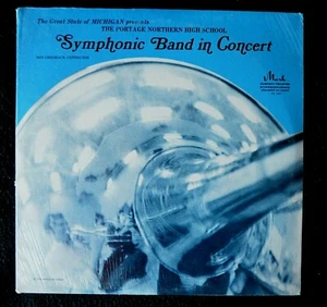 THE PORTAGE NORTHERN HIGH SCHOOL BAND-SYMPHONIC BAND IN CONCERT-SEALED LP - Picture 1 of 7
