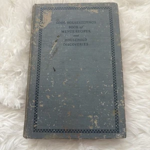 1922, GOOD HOUSEKEEPING'S BOOK OF RECIPES AND HOUSEHOLD DISCOVERIES, 1ST EDITION - Bild 1 von 5