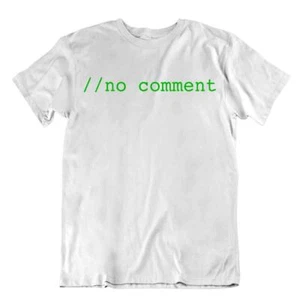 No Comment Code T-Shirt Programmierer Shirt einzigartiges Design Tee Shirt - Bild 1 von 8