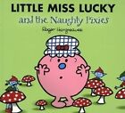 Little Miss Lucky and the Pixies (Mr. Men & Little Miss Magic), Hargreaves, Roge