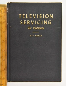 Television Servicing for Radiomen by Manly, 1949 Hardcover in Fair condition. - Picture 1 of 6