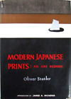 MODERN JAPANESE PRINTS: AN ART REBORN - OLIVER STATLER