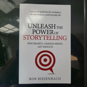 Unleash the Power of Storytelling: Win Hearts, Change Minds, Get Results (Paperb - Picture 1 of 1