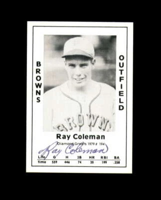 Ray Coleman Signed 1979 Diamond Greats St.Louis Browns Autograph - Image 1 of 2