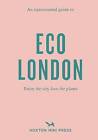 An Opinionated Guide To Eco London, Hoxton Mini Pr