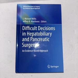 Difficult Decisions in Hepatobiliary and Pancreatic Surgery: An Evidence-Based A - Picture 1 of 8