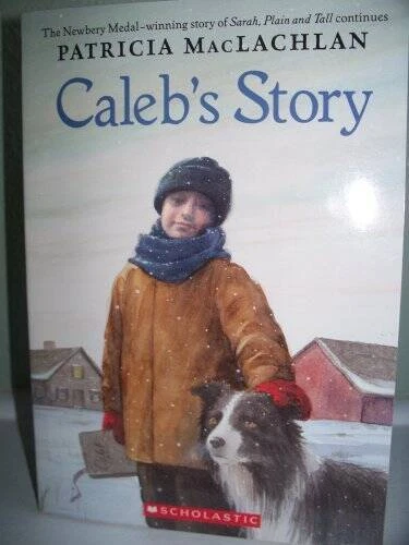 Calebs Story (Sarah, Plain and Tall) - Paperback By Patricia MacLachlan - GOOD - Image 1 of 1