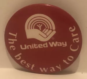 United Way Pinback Button The Best Way To Care - Picture 1 of 2