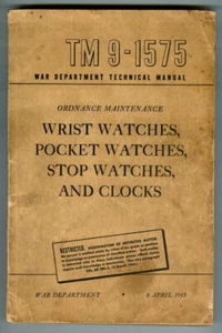 Rare 1945 WWII WAR DEPT Technical Manual TM 9-1575 Watches & Clocks Maintenance! - Imagen 1 de 8