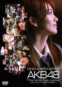 AKB48 - DOCUMENTARY of AKB48 The time has come What do the girls think ab [DVD] - Picture 1 of 1