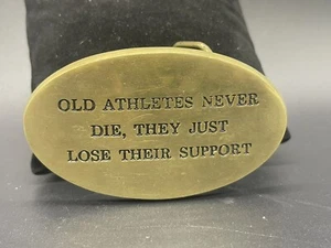 Old athletes never die, they just lose their support solid brass belt buckle - Picture 1 of 8