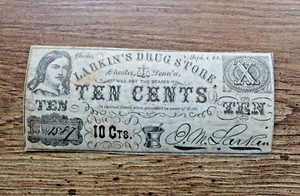 Scarce Larkin's Drug Store TEN CENTS Civil War Scrip 1862 No.1587 CHESTER - Picture 1 of 3