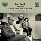 Weill / Mossberg / N - Kurt Weill: A Portrait from Berlin to New York (1900-1950