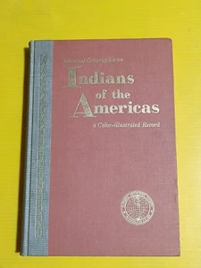 1957 ~ Indians of the Americas Illustrated National Geographic Hardcover B9 - Imagen 1 de 3