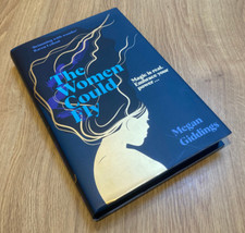 THE WOMEN COULD FLY - SPRAYED EDGE HARDBACK EDITION - MEGAN GIDDINGS - NEW BOOK