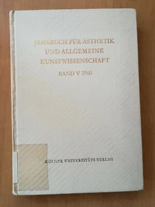 JARBUCH für ÄSTHETIK und ALGEMEINE KUNSTWISSENSCHAFT / BAND 5 / 1960 KÖLNER - Bild 1 von 5
