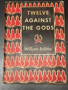 1937 TWELVE AGAINST THE GODS / BOLITHO / RED SEAL EDITION /Elon Musk Inspiration - Foto 1 di 15