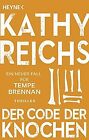 Der Code Der Knochen: Ein Neuer Fall Für Tempe Brennan (... | Buch | Zustand Gut