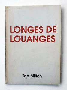 Seltenes 1988 Ted Milton Gedichtband Longes de Louanges - Blurt - Bild 1 von 1