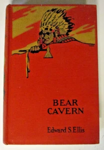 Bear Cavern, by Edward S Ellis - HB - Picture 1 of 5
