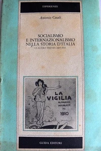 SOCIALISMO E INTERNAZIONALISMO NELLA STORIA D'ITALIA CLAUDIO TREVES 1869-1933  - Picture 1 of 1