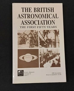 The British Astronomical Association The First Fifty Years 1989 Paperback - Picture 1 of 5