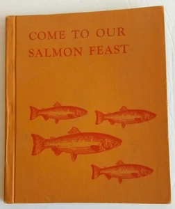 Come to our Salmon Feast, Martha F. McKeown, Wy-Am Indians, 1959 hardcover illus - Picture 1 of 9