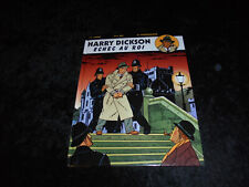 Ray / Zanon : Harry Dickson 7 : Echec au roi Editions Art et BD 2002
