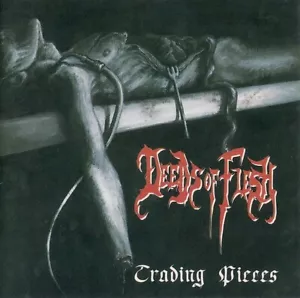 Deeds Of Flesh - Trading Pieces CD - Foto 1 di 1