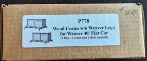 WEAVER P778 Wood Crates w/o Weaver Logo for 40' Flat Cars 1 Pair